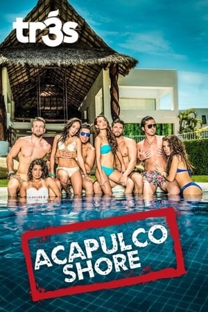 Acapulco Shore temporada  1 online