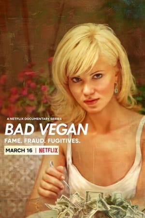 Bad Vegan: Fama. Fraudes. Fugitivos T 1 C 1 online gratis