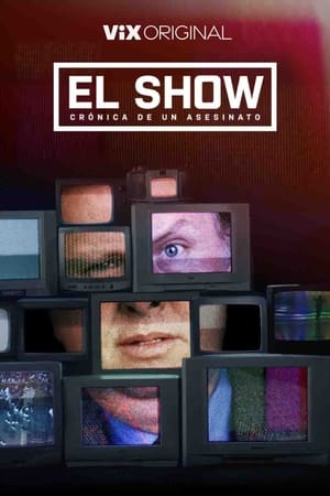 El show: crónica de un asesinato Online gratis