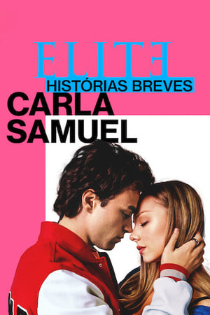 Élite historias breves: Carla Samuel T 1 C 2 online gratis