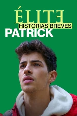 Élite Historias Breves: Patrick Online gratis