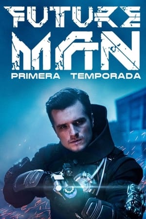 Future Man Temporada 1 online gratis