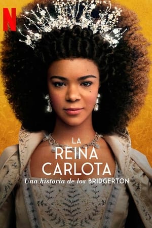 La reina Carlota: Una historia de Los Bridgerton Temporada 1 online gratis