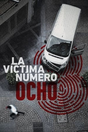 La víctima número 8 T 1 C 8 online gratis