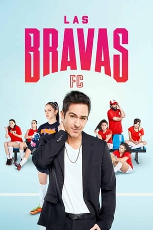 Las Bravas FC temporada  1 online