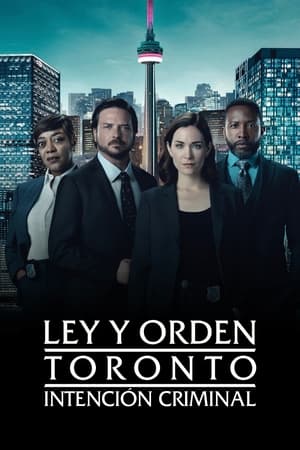 Ley y orden Toronto: Intención criminal T 1 C 9 online gratis