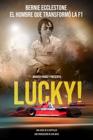 Lucky! - La historia de Bernie Ecclestone Online gratis