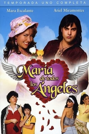 María de Todos los Ángeles Temporada 1 online gratis