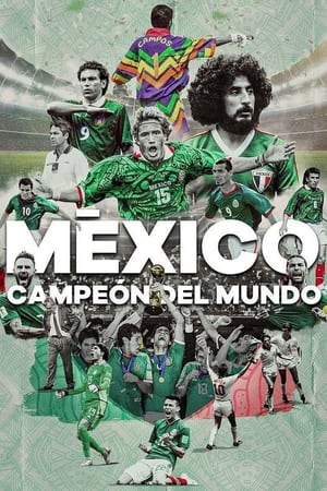 México campeón del mundo online gratis