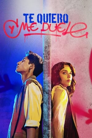 Te quiero y me duele Temporada 1 online gratis