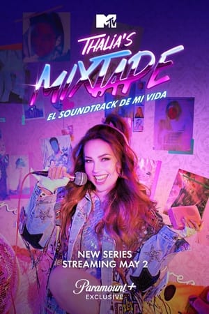 Thalia's Mixtape: El Soundtrack de Mi Vida temporada  1 online