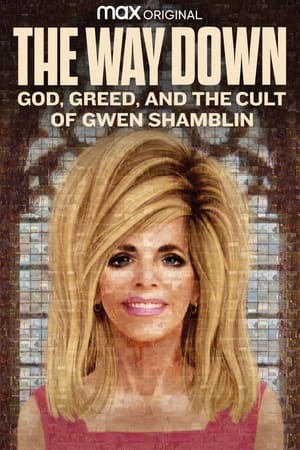 The Way Down: God, Greed, and the Cult of Gwen Shamblin T 1 C 1 online gratis