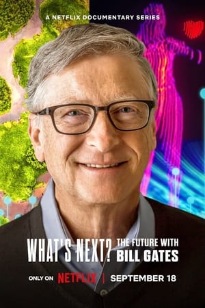 ¿Y ahora qué? El futuro según Bill Gates Temporada 1 online gratis